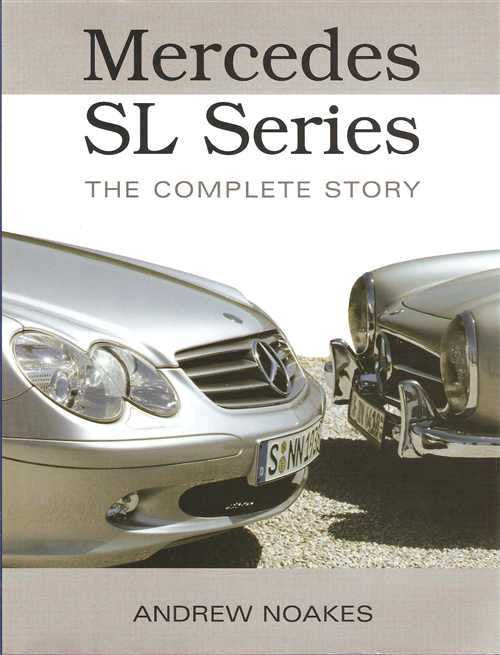 Mercedes SL Series: The Complete Story