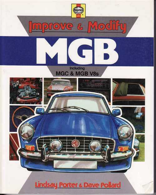 Improve &amp; Modify MGB Including MGC &amp; MGB V8s