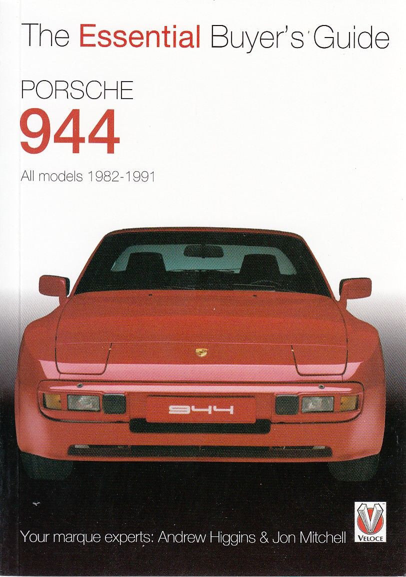Porsche 944 All models 1982 - 1991: The Essential Buyer's Guide