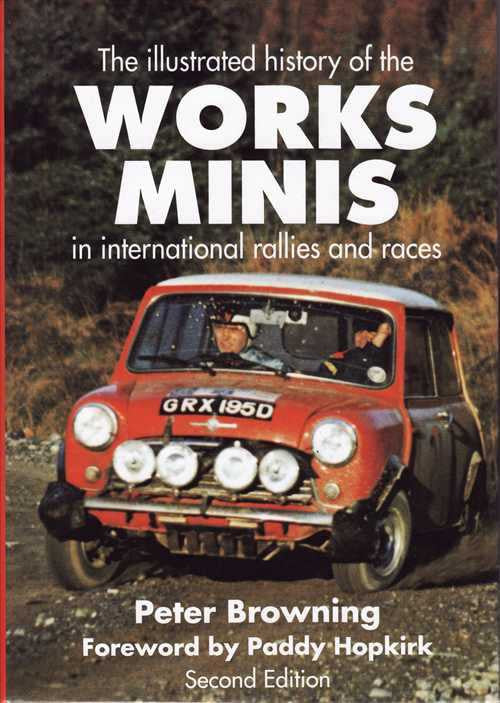 The Illustrated History Of The Works Minis In International Rallies and Races