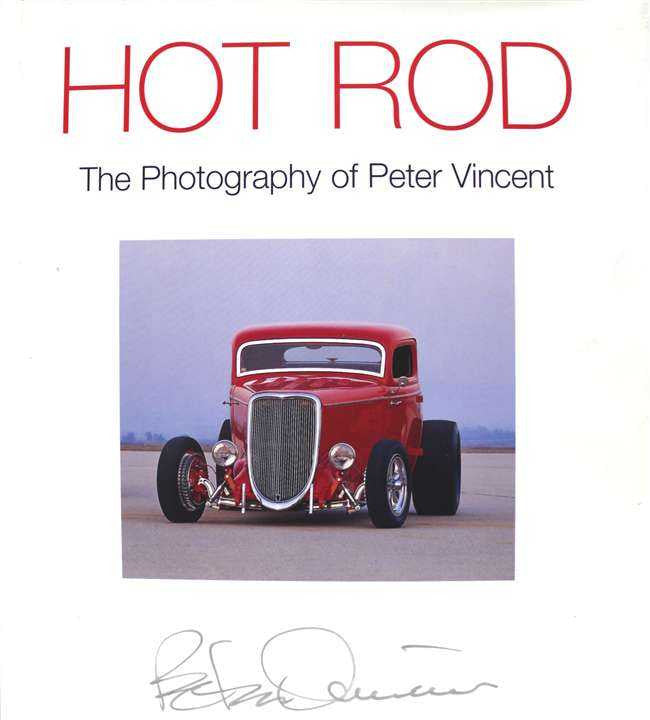 Hot Rod: The Photography of Peter Vincent