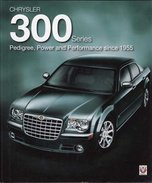 Chrysler 300 Series: Pedigree, Power and Performance since 1955