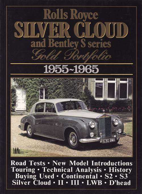 Rolls Royce Silver Cloud &amp; Bentley S Series Gold Portfolio 1955 - 1965
