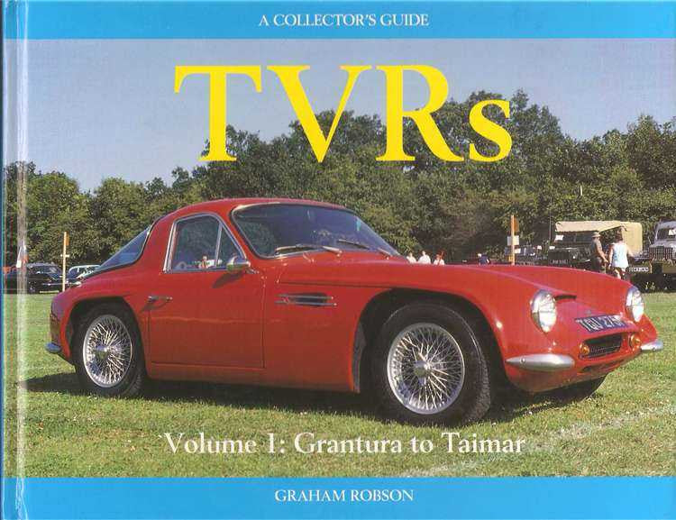 TVRs Collector's Guide: Volume 1 - Grantura To Taimar