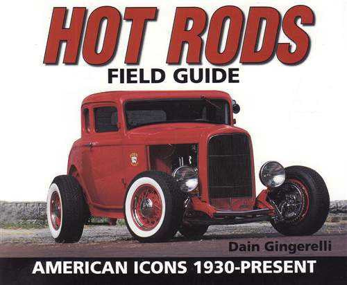 Field guide book front cover with red hot rod, bold HOT RODS title, and author name