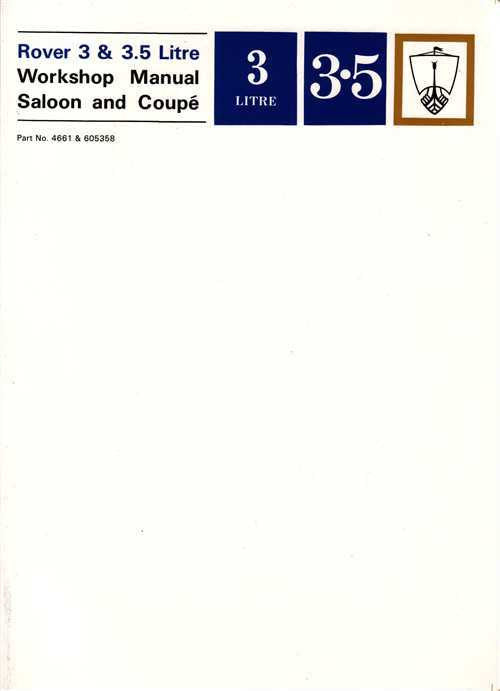 Rover 3 &amp; 3.5 Litre Official Workshop Manual