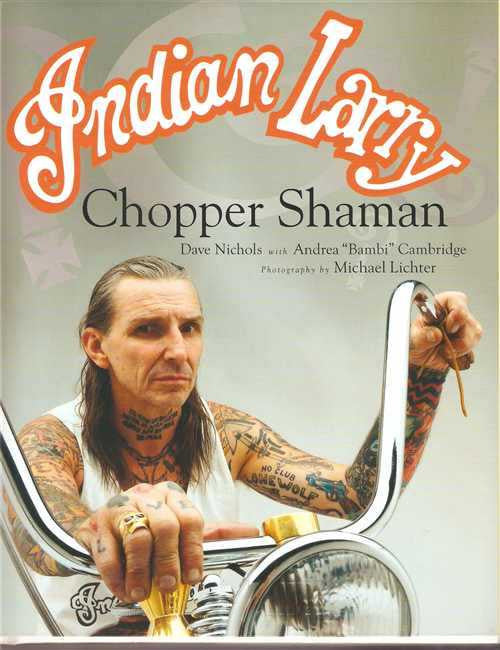 Indian Larry: Chopper Shaman