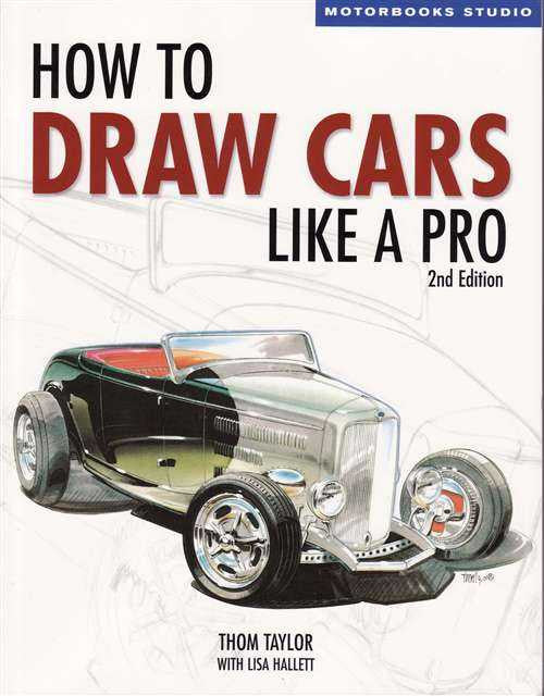 How to Draw Cars Like a Pro (2nd Edition)