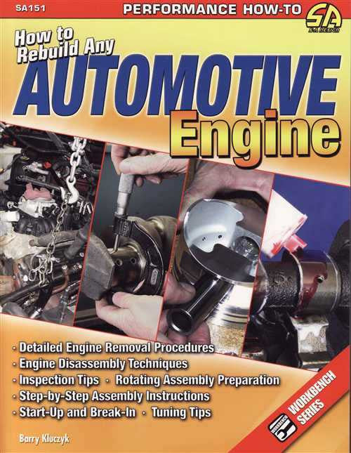 How To Rebuild Any Automotive Engine
