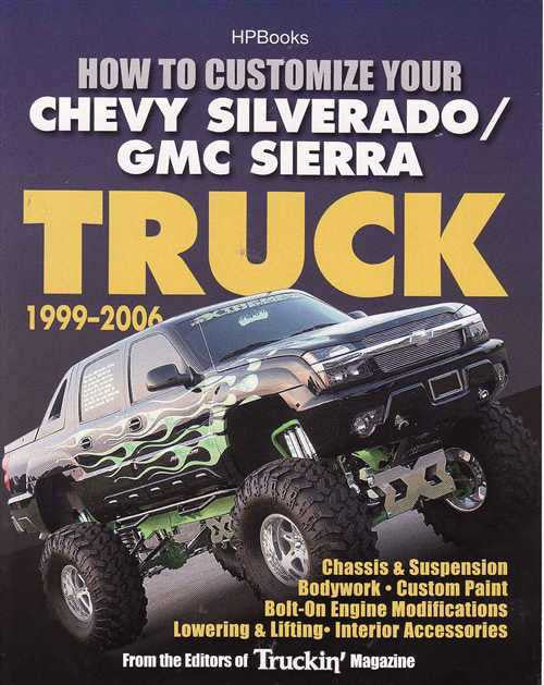 How To Customize Your Chevy Silverado GMC Sierra Truck 1999 - 2006