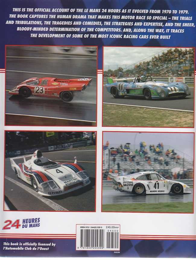 Le Mans 1970 - 1979 The Official History of The World's Greatest Motor Race