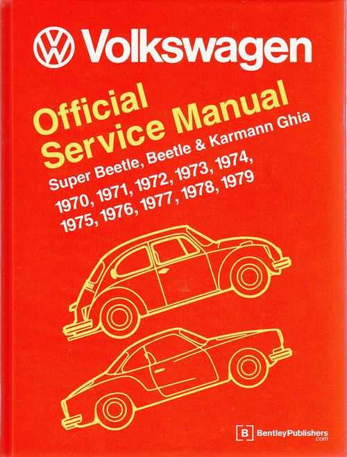 Volkswagen Super Beetle, Beetle, Karmann Ghia 1970 - 1979 (Type 1) Workshop Manu