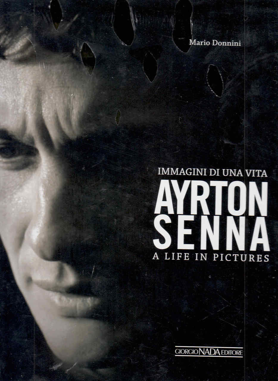 Ayrton Senna A Life in Pictures