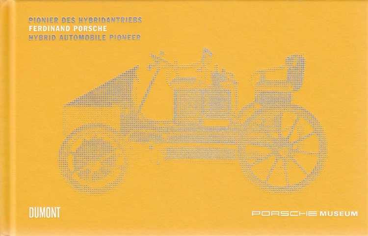 Ferdinand Porsche Hybrid Automobile Pioneer