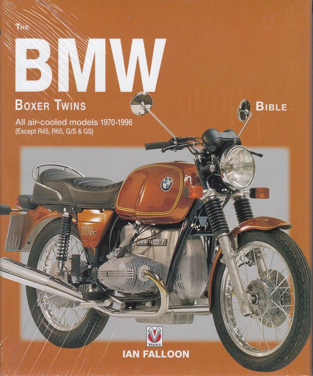 The BMW Boxer Twins 1970-1996 Bible