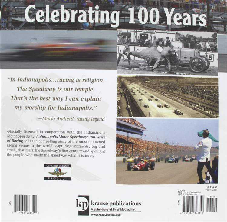 Indianapolis Motor Speedway 100 Years of Racing