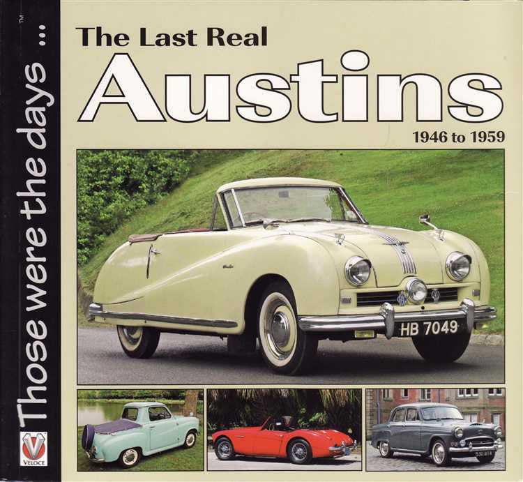 The Last Real Austins 1946 - 1959