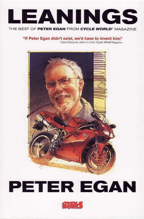 Leanings: The Best Of Peter Egan From Cycle World Magazine