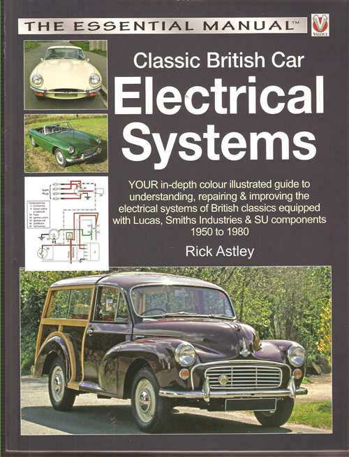 Classic British Car Electrical Systems: The Essential Manual