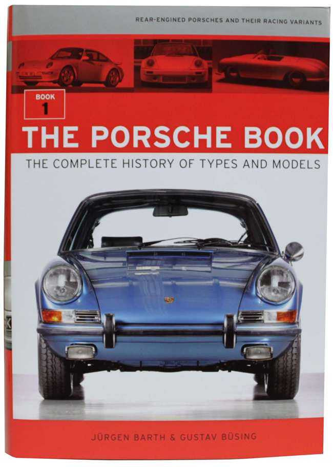 The Porsche Book: The Complete History of Types and Models