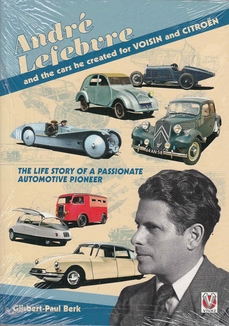 Andre Lefebvre and the cars he created for Voison and Citroen