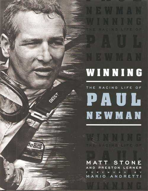 Winning: The Racing Life of Paul Newman