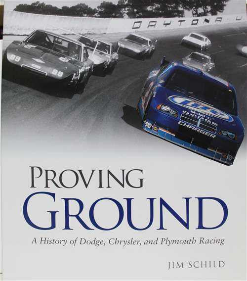 Proving Ground: A History of Dodge, Chrysler, and Plymouth Racing