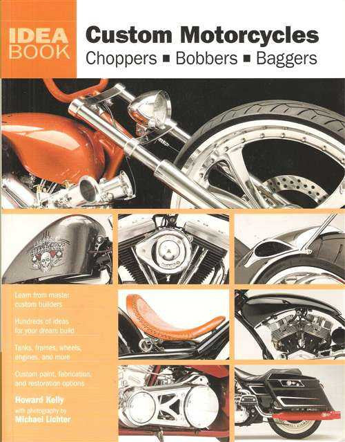 Custom Motorcycles: Choppers, Bobbers, Baggers
