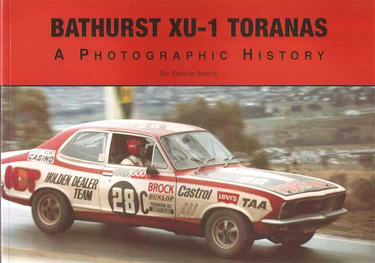 Bathurst XU-1 Toranas: A Photographic History (Hard Cover Book)