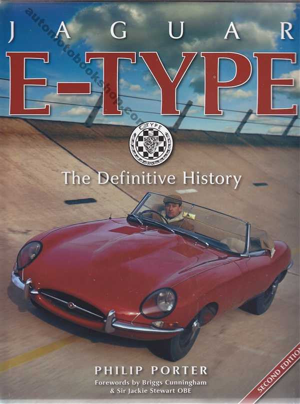 Jaguar E-Type The Definitive History