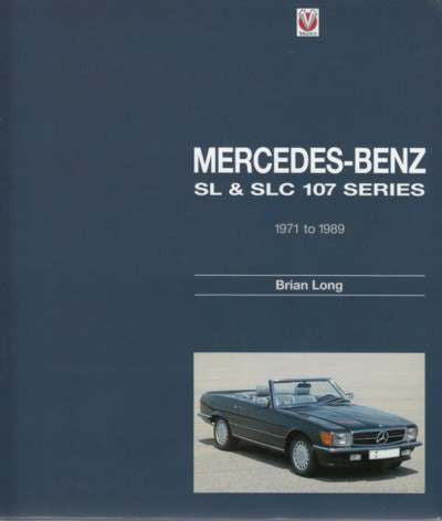 Mercedes-Benz SL & SLC - 107 series 1971 to 1989