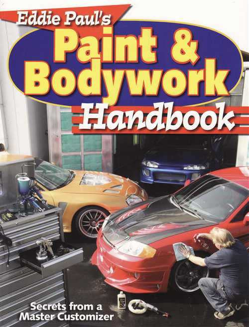 Eddie Paul's Paint &amp; Bodywork Handbook