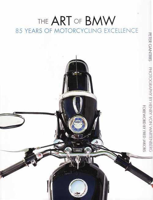 The Art Of BMW 85 Years Of Motorcycling Excellence