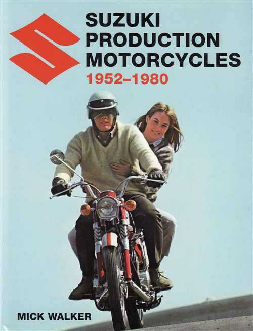 Suzuki Production Motrcycles 1952 - 1980