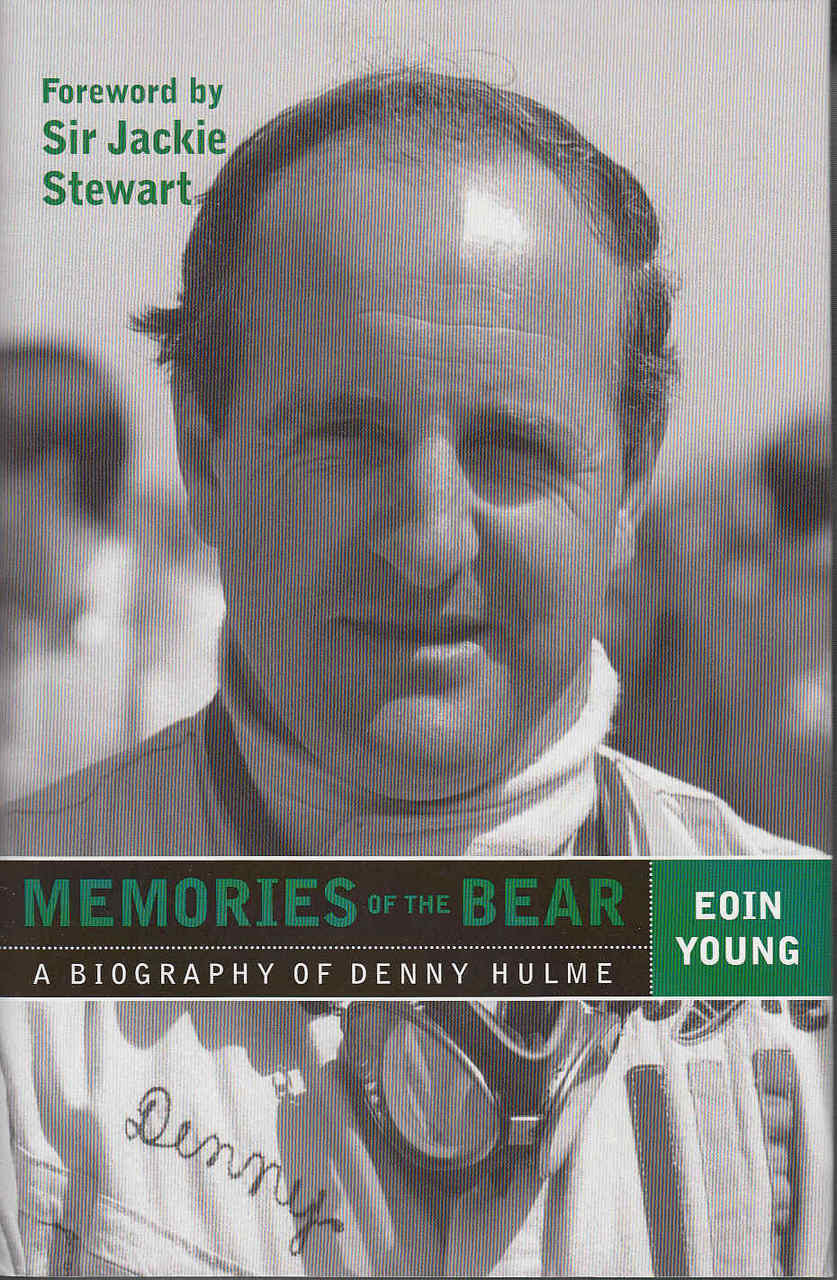 Memories Of The Bear: A Biography Of Denny Hulme
