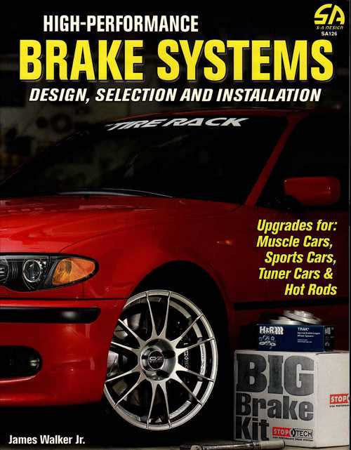 High-Performance Brake Systems Designing, Selection and Installation