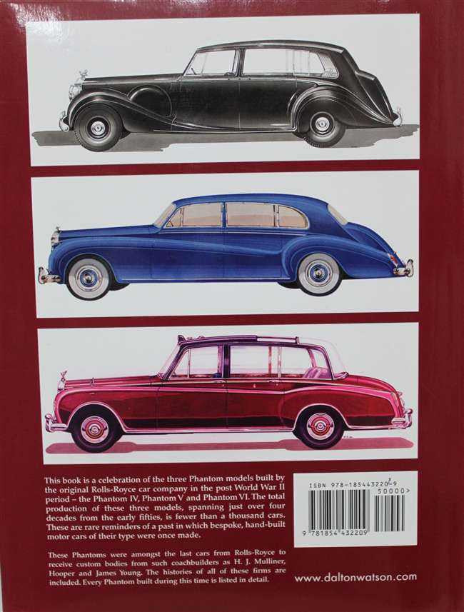 Rolls-Royce: The Post-War Phantoms IV, V, VI