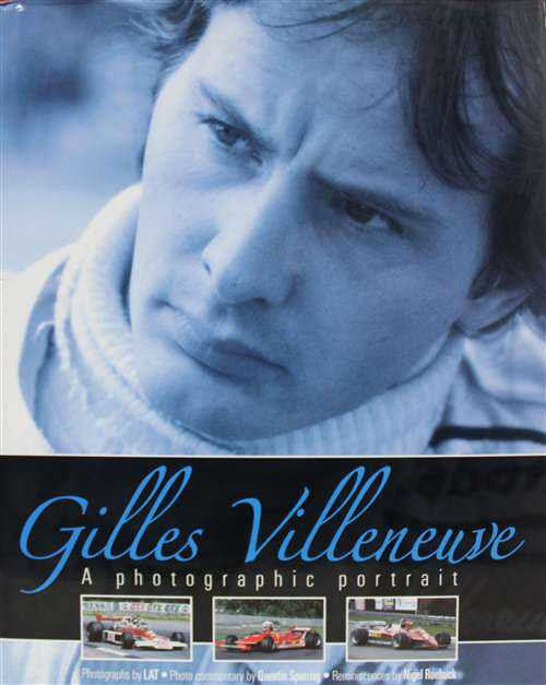Gilles Villeneuve: A Photographic Portrait