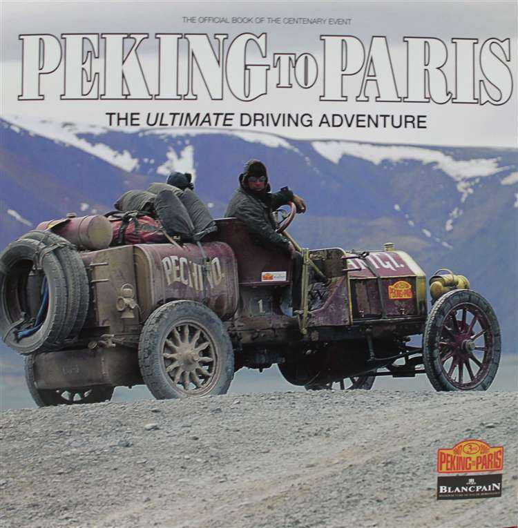 Peking to Paris: The Ultimate Driving Adventure