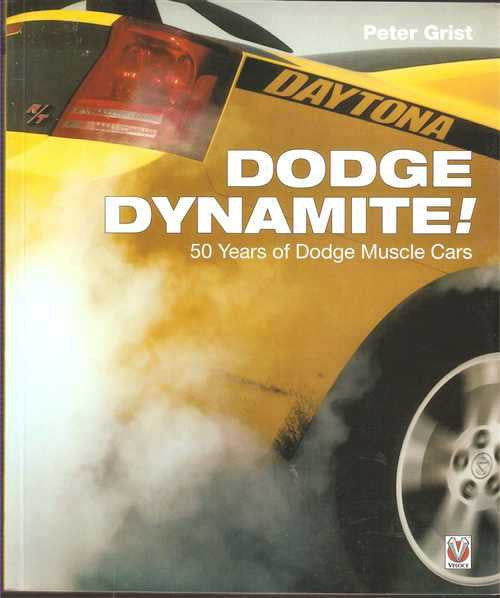 Dodge Dynamite! 50 Years of Dodge Muscle Cars