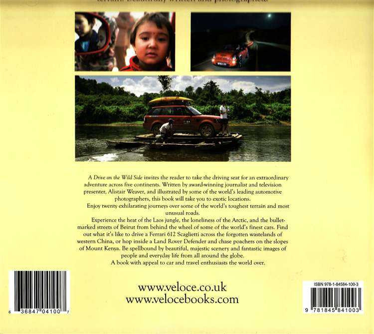 A Drive On The Wild Side: 20 Exreme Driving Adventures From Around The World