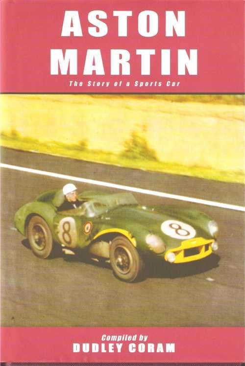 Aston Martin: The Story Of a Sports Car