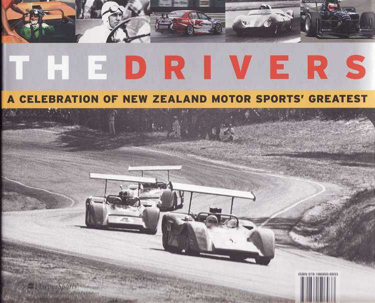 The Drivers: A Celebration of New Zealand Motor Sports Greatest