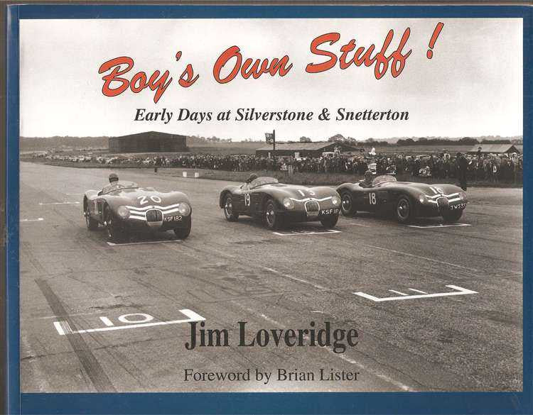 Boy's Own Stuff! Early Days at Silverstone &amp; Snetterton