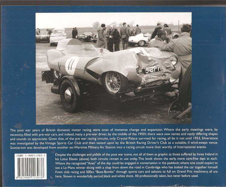 Boy's Own Stuff! Early Days at Silverstone &amp; Snetterton