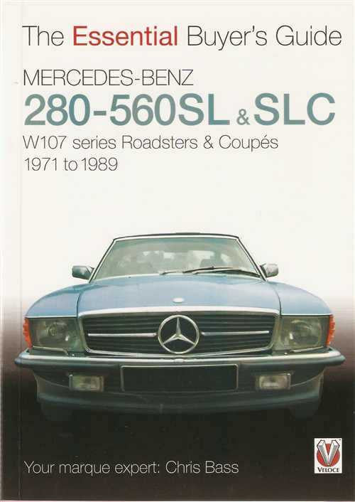 Mercedes-Benz 280SL - 560SL &amp; SLC : The Essential Buyer's Guide