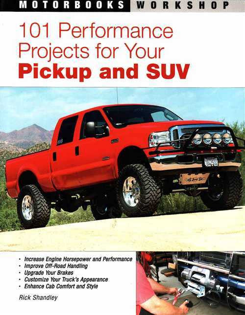 101 Performance Projects for Your Pickup and SUV