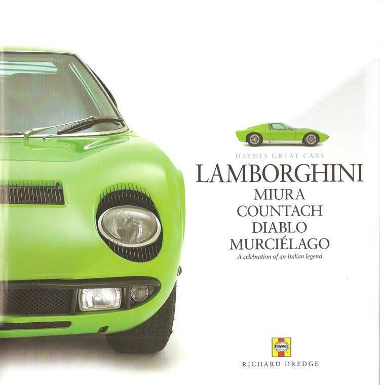 Lamborghini Miura Countach Diablo Murcielago: A Celebration of An Italian Legend