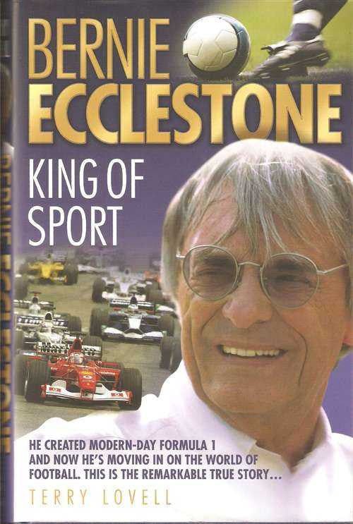 Bernie Ecclestone: King Of Sport