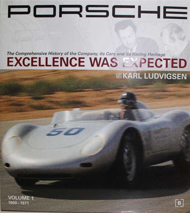 Porsche: Excellence Was Expected (Revised Edition 2008)